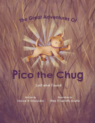 Free download ebooks for ipad 2 The Great Adventures of Pico the Chug: Lost and Found (English literature) PDB