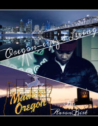 Title: Oregon-eyez'd Living, Author: Aaron Birt