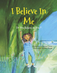 I Believe in Me: Do You Believe in You?