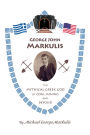 George John Markulis: The Mythical Greek God of Coal Mining and Beyond