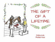 Free digital audio books download The Gift of A Lifetime 9781667869285