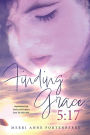 Finding Grace 5:17