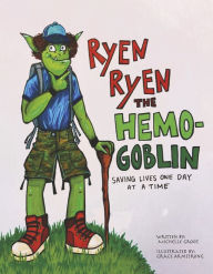 Free computer book to download Ryen Ryen the Hemogoblin 9781667870335 FB2 (English Edition) by Michelle Groot, Grace Armstrong, Michelle Groot, Grace Armstrong