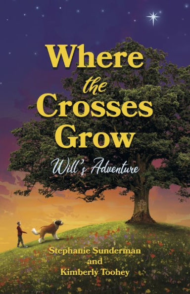 Where the Crosses Grow: Will's Adventure