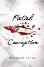 Fatal Conception