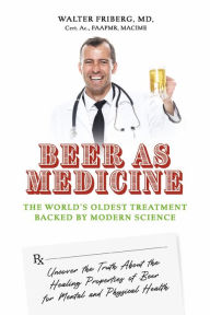 Free downloads online audio books Beer for Health: How to drink alcohol not only safely but also get health benefits? 9781667873091 DJVU MOBI