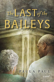 Free download books kindle The Last of the Baileys PDF PDB FB2 in English by Paula Paul, Paula Paul 9781667875323