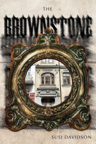 Title: The Brownstone, Author: Susi Davidson