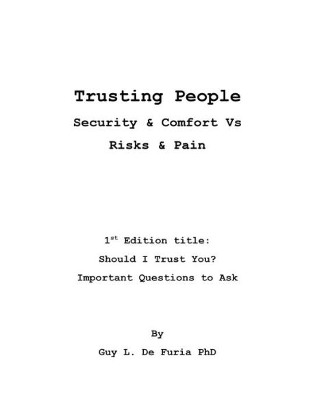 Trusting People: Security & Comfort Vs Risks & Pain