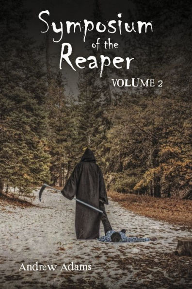 Symposium of the Reaper: Volume 2