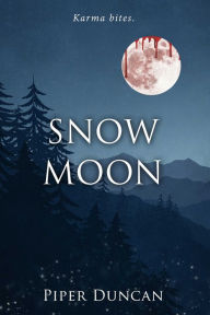 Title: Snow Moon: Karma Bites, Author: Piper Duncan