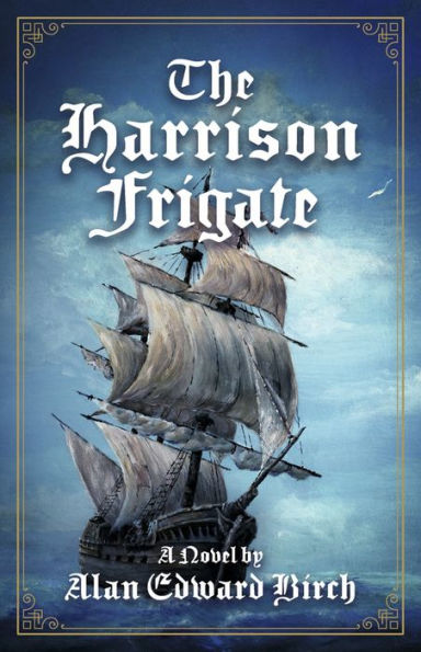 THE HARRISON FRIGATE