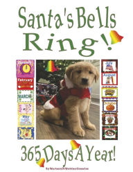 Santa's Bells Ring 365 Days a Year!