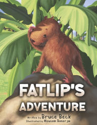 Mobile textbook download Fatlip's Adventure 9781667882871 (English literature) by Bruce Beck, Mousam Banerjee, Bruce Beck, Mousam Banerjee