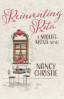 Reinventing Rita: A Midlife Moxie Novel