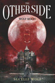 Download pdf online books free The Other Side: Wolf Moon