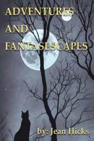 Free download of bookworm for mobile Adventures and Fantasescapes in English by Jean Hicks, Jean Hicks DJVU
