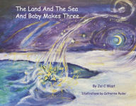 Free download ebook pdf formats The Land and the Sea and Baby Makes Three