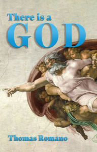Title: There is a God, Author: Thomas Romano