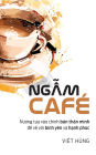 NG?M CAFÉ: Nuong t?a vào chính b?n thân mình d? v? v?i bình yên và h?nh phúc