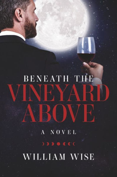 Beneath the Vineyard Above