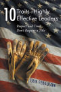 10 Traits of Highly Effective Leaders: Respect and Trust don't require a Title