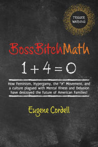 Title: BossBitchMath, Author: Eugene Cordell