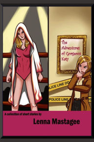 Free books download for ipod touch The Adventures of Gorgeous Katy: A Collection of Short Stories