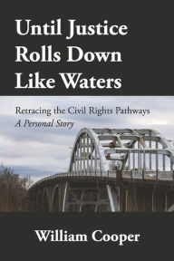 Free audiobook ipod downloads Until Justice Rolls Down Like Waters: Retracing the Civil Rights Pathways CHM 9781667896250 in English
