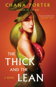 Title: The Thick and the Lean, Author: Chana Porter