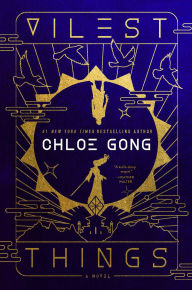 Book | Vilest Things: A Novel By Chloe Gong.