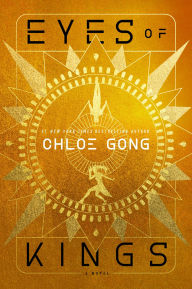 Title: Eyes of Kings, Author: Chloe Gong