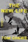 The New Life: A Novel