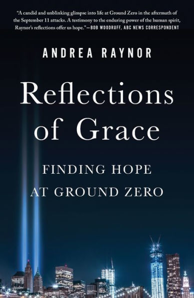 Reflections of Grace: Finding Hope at Ground Zero
