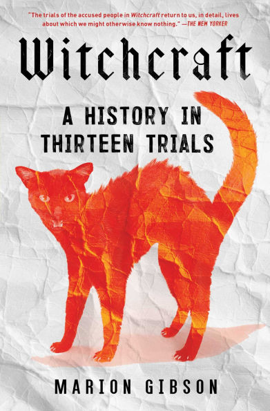 Witchcraft: A History Thirteen Trials