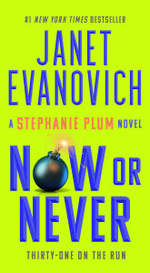 Title: Now or Never (Stephanie Plum Series #31), Author: Janet Evanovich