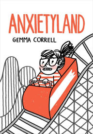 Title: Anxietyland, Author: Gemma Correll