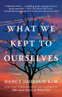 What We Kept to Ourselves: A Novel