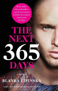 Title: The Next 365 Days: A Novel, Author: Blanka Lipinska