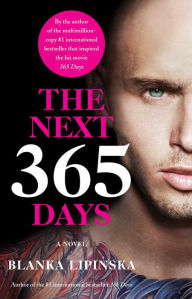 Free ebook downloads for androids The Next 365 Days: A Novel ePub