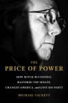 Alternative view 1 of The Price of Power: How Mitch McConnell Mastered the Senate, Changed America, and Lost His Party