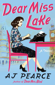 Free audio book download Dear Miss Lake: A Novel by AJ Pearce in English
