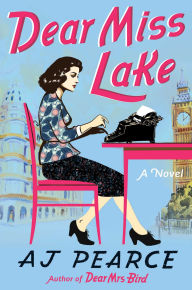 Title: Dear Miss Lake, Author: AJ Pearce