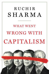 Audio book mp3 download What Went Wrong with Capitalism by Ruchir Sharma
