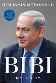 Top ebook downloads Bibi: My Story in English by Benjamin Netanyahu