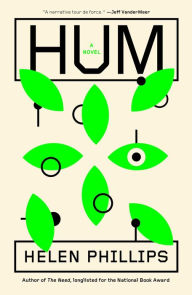 Download book online for free Hum: A Novel by Helen Phillips 9781668008836 English version