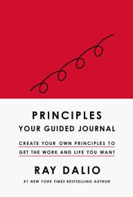 Audio book mp3 download Principles: Your Guided Journal (Create Your Own Principles to Get the Work and Life You Want) English version by Ray Dalio