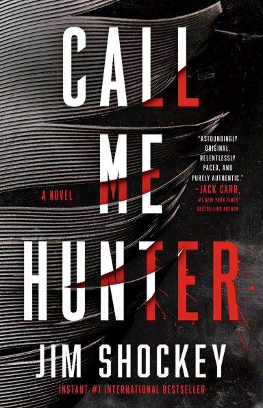 Call Me Hunter: A Novel