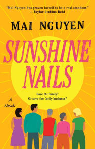 Title: Sunshine Nails: A Novel, Author: Mai Nguyen