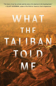 Title: What the Taliban Told Me, Author: Ian Fritz